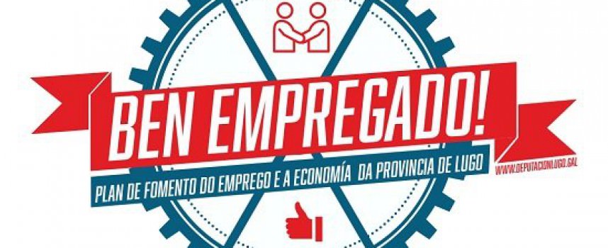 Plan: Ben Empregado! Lugo